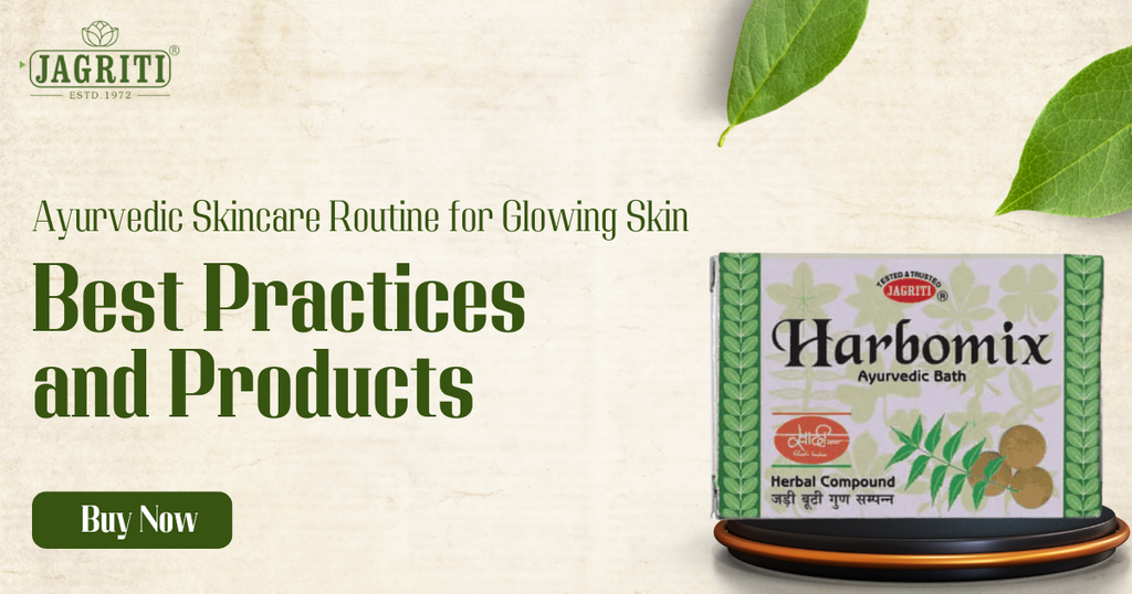 Ayurvedic Skincare Routine for Glowing Skin: Best Practices and Products